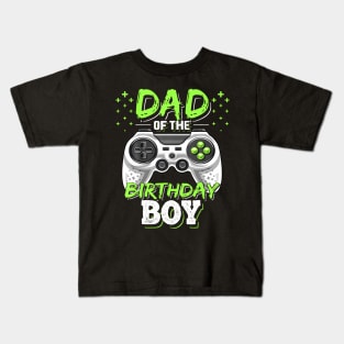 Dad of the Birthday Boy Matching Video Gamer Birthday Party Kids T-Shirt